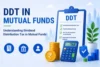 Dividend Distribution Tax (DDT) in Mutual Funds - Post Thumbnail