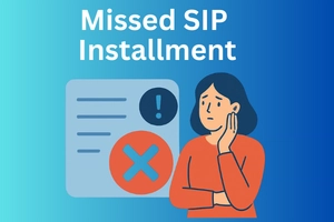 Missed a SIP Installment? Keep Your Investment Safe