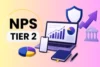 What is NPS Tier 2? Benefits and Eligibility - Post Thumbnail