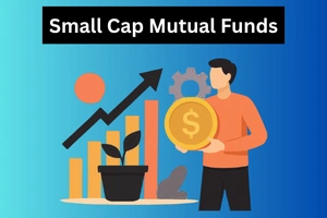 What is Small Cap Mutual Funds? Benefits and Risk