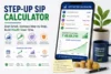 Step up Sip Calculator – Free Online Tool - Post Thumbnail